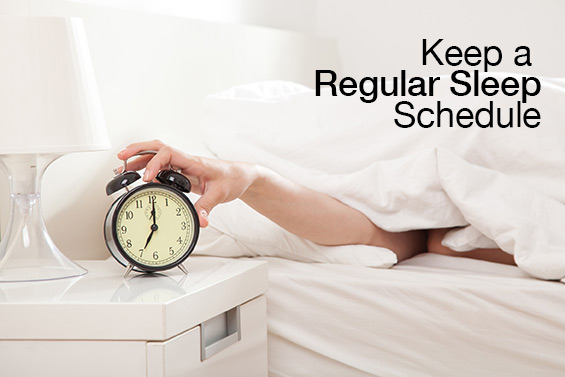 Keep a regular sleep schedule for better sleep